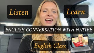 CONVERSATION class with NATIVE English speaker about life | Comprehensible input | English class |