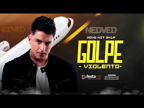 MC NEDVED - GOLPE VIOLENTO MÚSICA NOVA EXCLUSIVA 2019