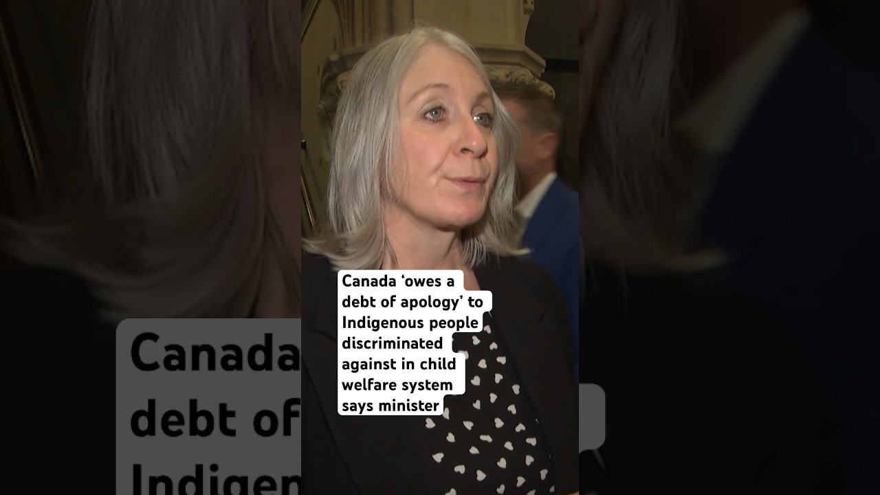 Canada ‘owes a debt of apology’ to Indigenous people discriminated against in child welfare system