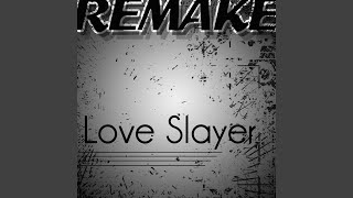 Love Slayer (Joe Jonas Remake) - Single