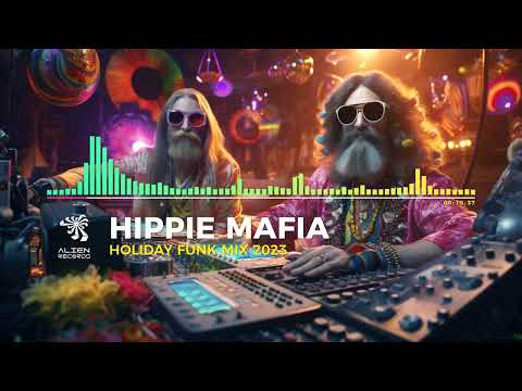 Hippie Mafia - Funk Holiday Mix