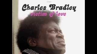 Charles Bradley - Confusion