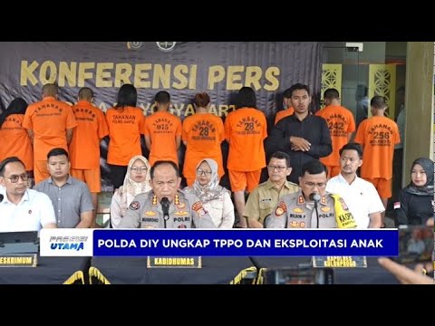POLDA DIY UNGKAP KASUS TPPO DAN EKSPLOITASI ANAK