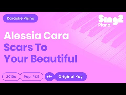 Alessia Cara - Scars To Your Beautiful (Karaoke Piano)