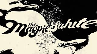 The Magpie Salute - Under The Bridge - London, UK