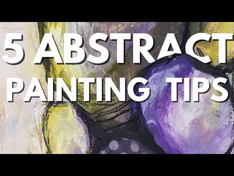 5 Abstract Painting Tips When Using a Prompt - Creative Art Techniques