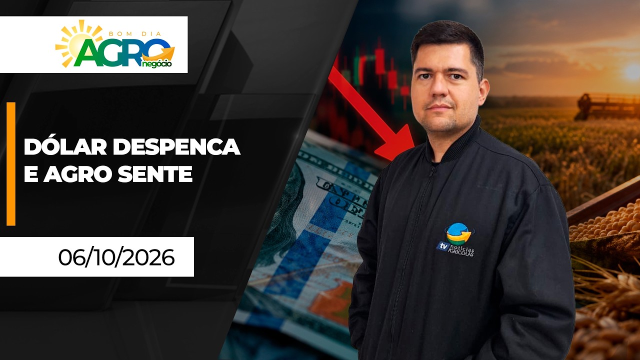 Bom Dia Agro - Dólar despenca e agro sente