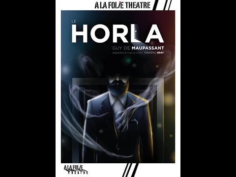 Bande annonce - Le Horla 