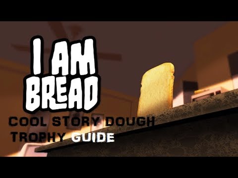 Cool Story Dough Trophy Guide | I Am Bread