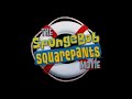 The SpongeBob SquarePants Movie 2004 Teaser SOUNDTRACK