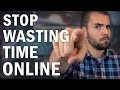 How to ACTUALLY Stop Wasting Time on the Internet How to ACTUALLY Stop Wasting Time on the Internet