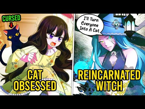 She Reincarnates As Witch Who Learns Magic From Mythical Cat | Manhwa Recap