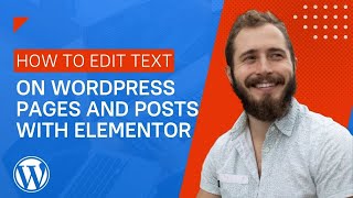 How to Edit Text on WordPress Pages and Posts with Elementor