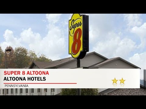 Super 8 Altoona - Altoona Hotels, Pennsylvania
