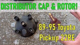 How to replace DISTRIBUTOR CAP & ROTOR on a 1989-1995 Toyota Pickup 22RE!