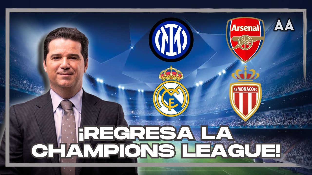¡LA MEJOR previa de Champions League! Inter vs Arsenal y Real Madrid vs Monaco en unos juegazos