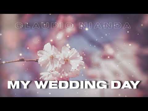 Claudio Nianda - My wedding day (Official audio) EBNM KCC