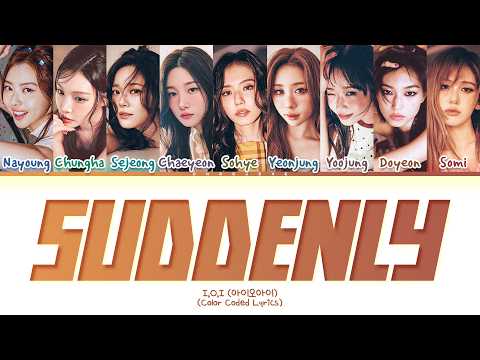I.O.I Suddenly Lyrics (Color Coded Lyrics)