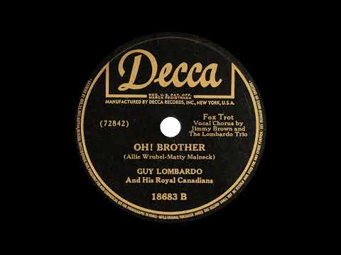 Guy Lombardo And His Royal Canadians - Oh! Brother (1945)