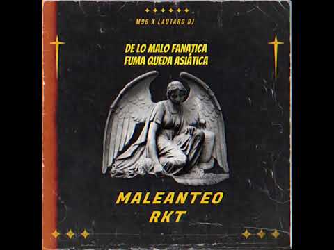 MALEANTEO RKT - M96 (Prod. Lautaro DJ) [Official Video Lyric]