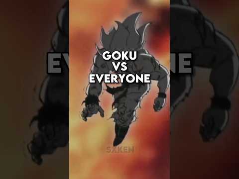 Goku Vs Everyone #anime