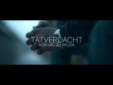 TATVERDACHT - HÖR MAL ZU BRUDA ( OFFICIAL VIDEO )
