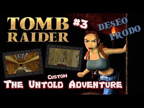 Tomb Raider Custom wraz z Deseo odc.3 - The Untold Adventure - Fiamma Nera’s HQ