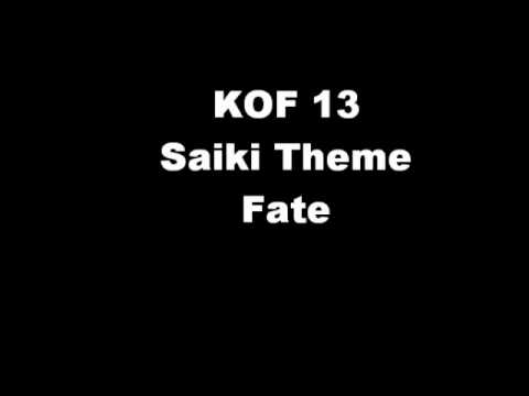 KOF 13 OST - Saiki (Fate)