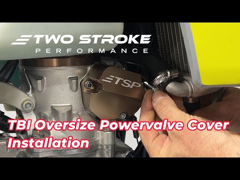 TBI Oversize Powervalve Cover Installation- Two Stroke Performance