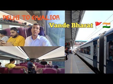 Vande Bharat 🇮🇳 Delhi To Gwalior