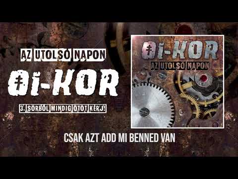 OI-KOR - 03 Sörből mindig ötöt kérj! (HIVATALOS SZÖVEGES VIDEÓ)
