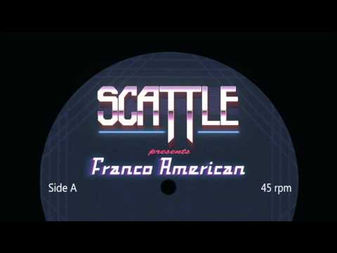 Scattle - Franco American (Original Mix)