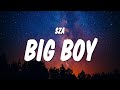 SZA - Big Boy (Lyrics) | It's cuffing season I need a big boy, I want a big boy