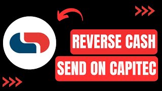 How To Reverse Cash Send On Capitec App !