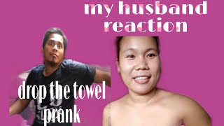DROP the towel prank #my #husband #reaction