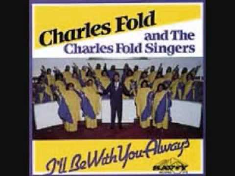 Charles Fold & The Charles Fold Singers   Well Done