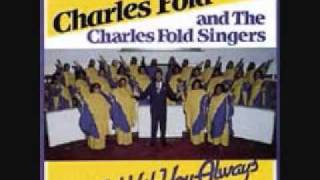 Charles Fold & The Charles Fold Singers   Well Done