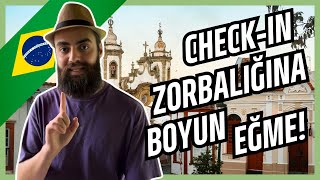 Brezilya'ya Giderken Check-In Görevlilerinin Size Zorbalık Yapmasına İ