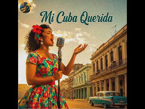 Mi Cuba Querida