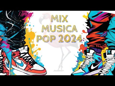 Musica Pop Mix 2024/Pop Electro/ Pop/Bares/Flamingo Sound Music/Vlog[Sin Copyright] Solana Music
