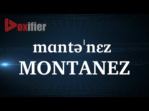 How to Pronunce Montanez in English - Voxifier.com