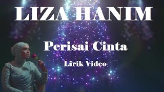 Liza Hanim ~Perisai Cinta ~Lirik