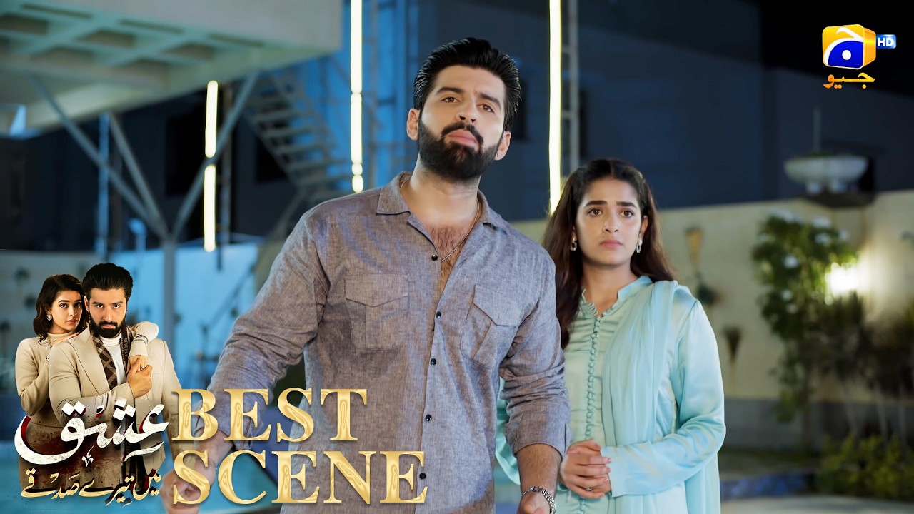 Ishq Mein Tere Sadqay Episode 35 | 𝐁𝐞𝐬𝐭 𝐒𝐜𝐞𝐧𝐞 𝟎𝟐 | Muneeb Butt - Anika Zulfikar | Har Pal Geo