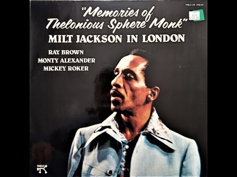 Milt Jackson – Milt Jackson In London - Memories Of Thelonoius Sphere Monk [1982]