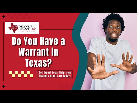 Do You Have a Warrant in Texas? Get Expert Legal Help from Deandra Grant Law Today!