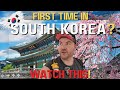 First Time In Korea The ONLY Guide You Ll Ever Need Watch This