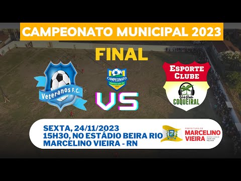 Grande Final: Veteranos x Coqueiral - Campeonato Municipal de Marcelino Vieira 2023! 🏆⚽