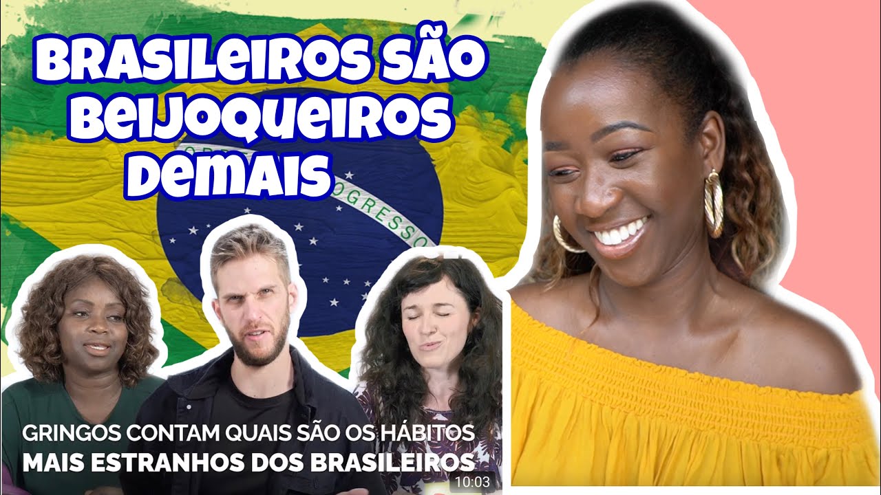 GRINGA REAGE AOS HÁBITOS MAIS ESTRANHOS DOS BRASILEIROS