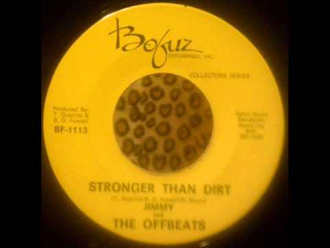 Jimmy & The Offbeats - Stronger Than Dirt on Bofuz Records