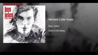 Wicked Little Town Music Video